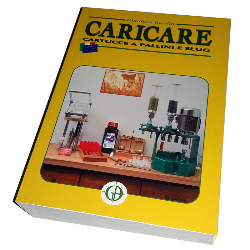 MANUALE DI RICARICA "CARICARE LE CARTUCCE A PALLINI"